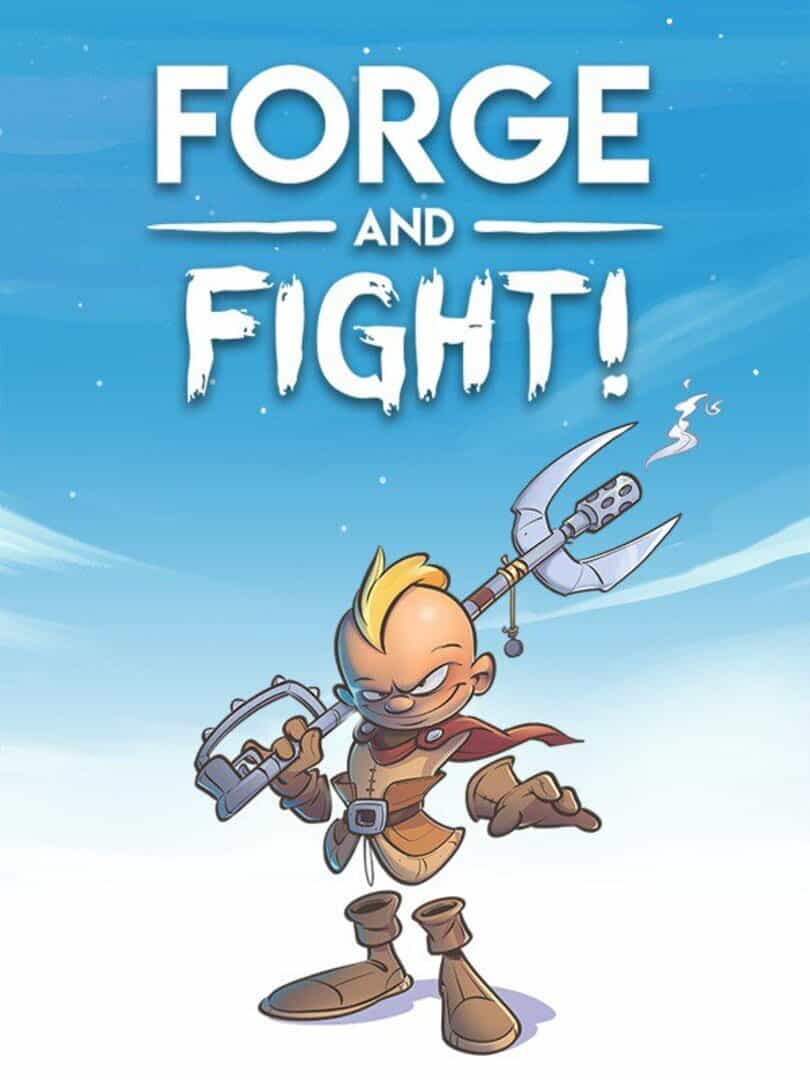 Forge and Fight